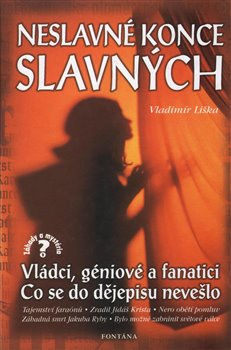 Neslavné konce slavných - Vladimír Liška