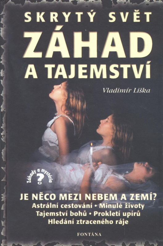 Skrytý svět záhad a tajemství - Vladimír Liška - kniha z kategorie Odborné a naučné