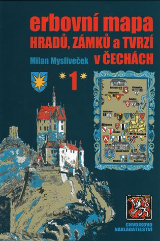 Erbovní mapa hradů, zámků a tvrzí v Čechách 1 - Milan Mysliveček - kniha z kategorie Historie