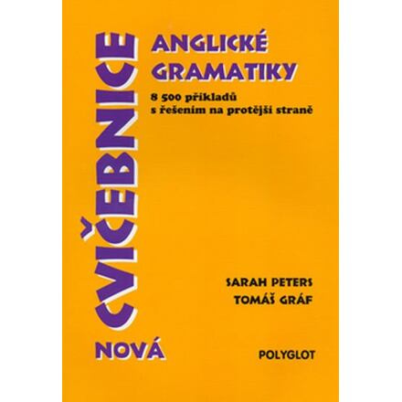 Cvičebnice anglické gramatiky - Sarah Peters, Tomáš Gráf
