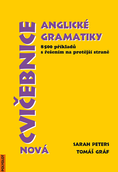 Cvičebnice anglické gramatiky - Sarah Peters, Tomáš Gráf