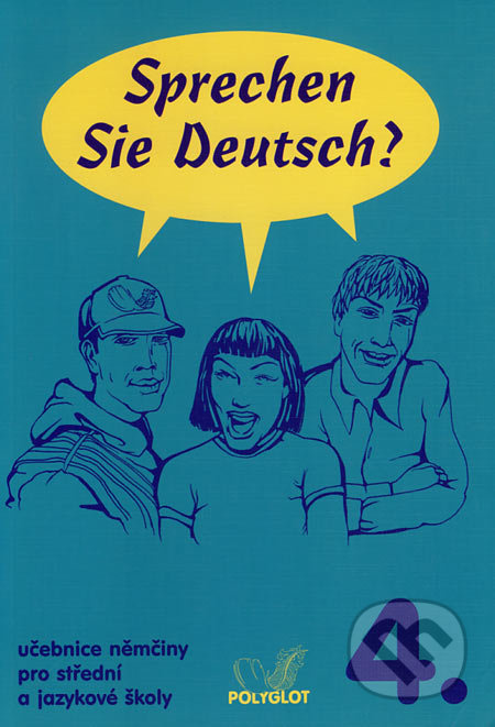 Sprechen Sie Deutsch? 4 kniha pro studenty POLYGLOT