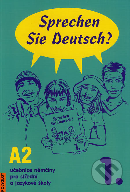 Sprechen Sie Deutsch? 1 - učebnice POLYGLOT