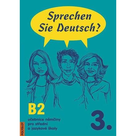Sprechen Sie Deutsch? 3 kniha pro studenty POLYGLOT
