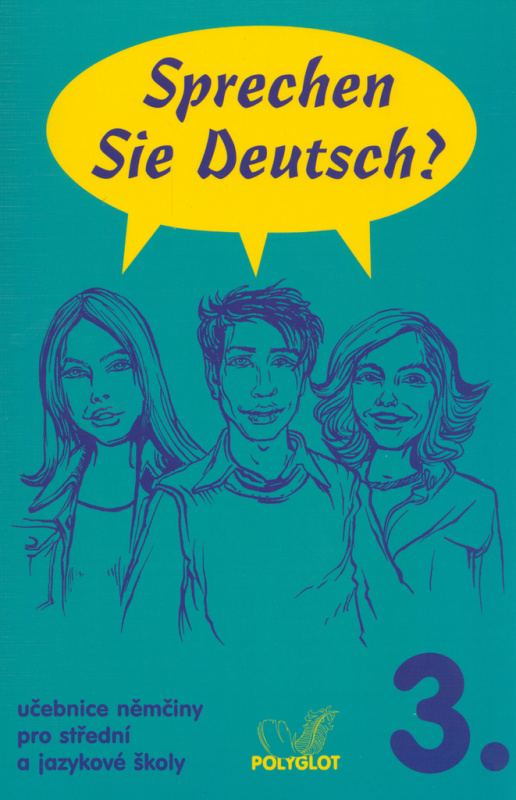 Sprechen Sie Deutsch? 3 kniha pro studenty POLYGLOT