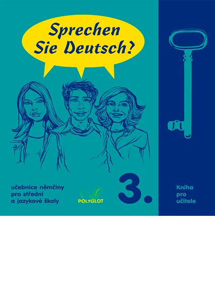 Sprechen Sie Deutsch? 3 kniha pro učitele POLYGLOT