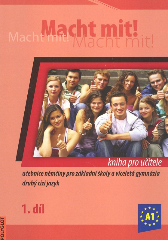 Macht Mit 1 kniha pro učitele POLYGLOT