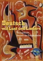 Deutsch mit Lust und Liedern - cvičebnice s CD