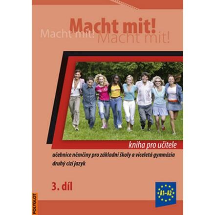 Macht Mit 3 kniha pro učitele POLYGLOT