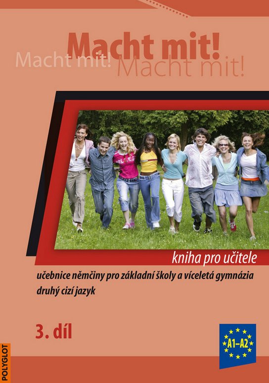 Macht Mit 3 kniha pro učitele POLYGLOT