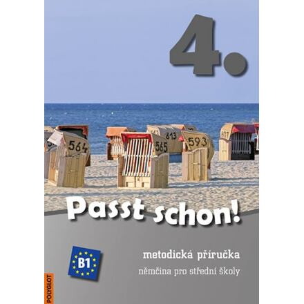 Passt schon! 4. Němčina pro SŠ - Metodická příručka + 3 CD POLYGLOT