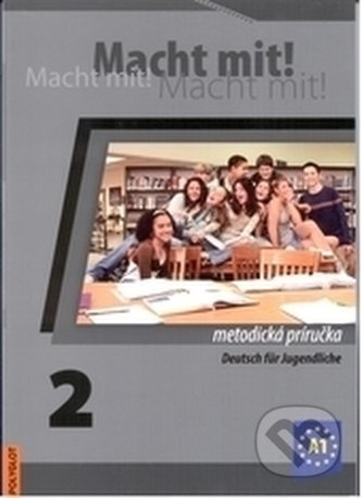 Macht mit! 2 (metodická príručka s 2 CD) - kniha z kategorie Jazykové učebnice a slovníky