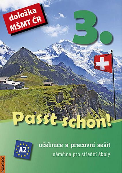 Passt schon! 3. Němčina pro SŠ - Učebnice a pracovní sešit POLYGLOT