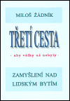 Třetí cesta - aby války nebyly (váz.) - Miloš Žádník