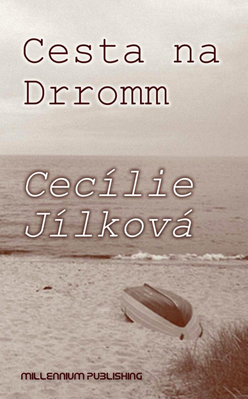 Cesta na Drromm - Cecílie Jílková