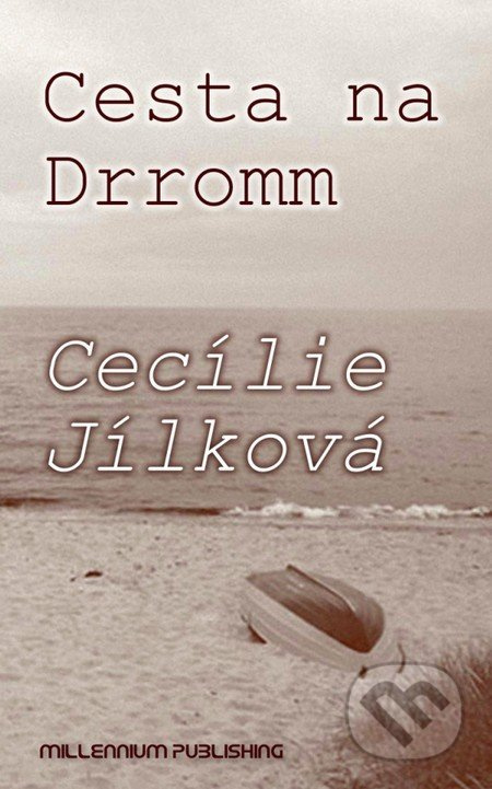 Cesta na Drromm - Cecílie Jílková