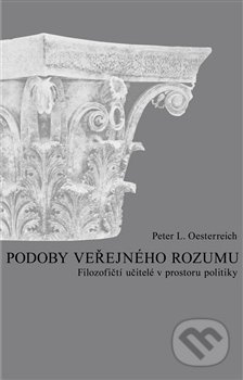 Podoby veřejného rozumu - Peter L. Oesterreich