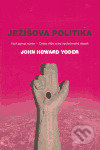 Ježíšova politika (Vicit agnus noster - Cesta kříže a její společenský dosah) - kniha z kategorie Duchovní život