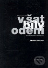 V šat bílý odění (Zápasy a oběti Akademické Ymky 1938–1945. Vzpomínky, svědectví a záznamy vyprávění) - kniha z kategorie Rozhovory
