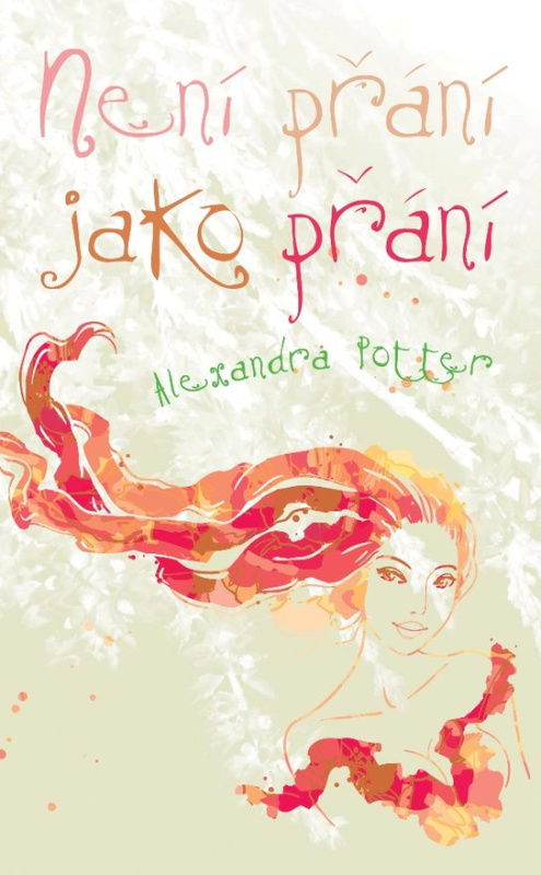 Není přání jako přání -  Alexandra Potter