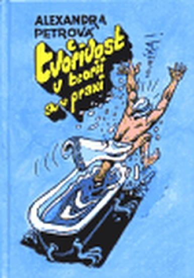 Tvořivost v teorii a v praxi - Alexandra Petrová