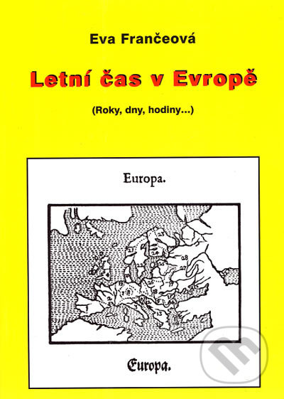 Letní čas v Evropě (Roky, dny, hodiny...) - Eva Frančeová - kniha z kategorie Astrologie