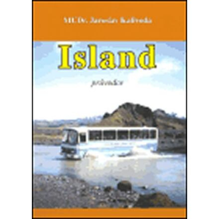 Island - průvodce - Jaroslav Kalivoda