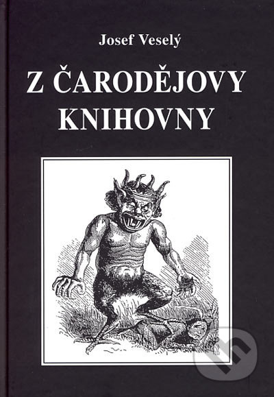 Z čarodějovy knihovny - Josef Veselý