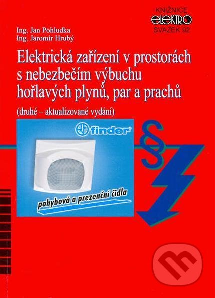 Elektrická zařízení v prostorách s nebezpečím výbuchu hořlavých plynů, par a prachů - kniha z kategorie Elektrotechnika