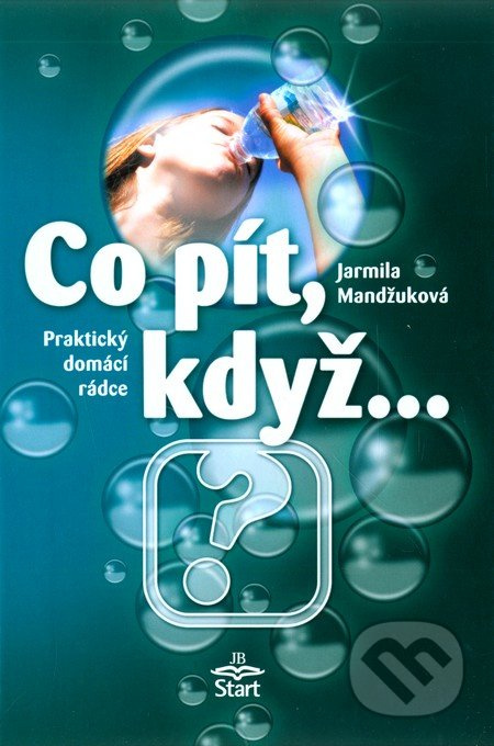 Co pít, když... - Jarmila Mandžuková
