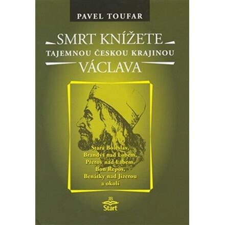 Smrt knížete Václava - Pavel Toufar