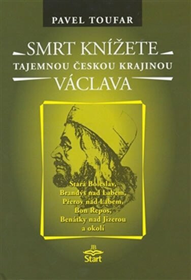Smrt knížete Václava - Pavel Toufar