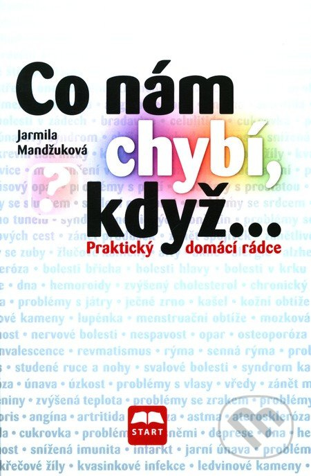 Co nám chybí, když... - Jarmila Mandžuková