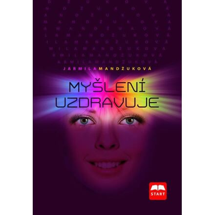 Myšlení uzdravuje