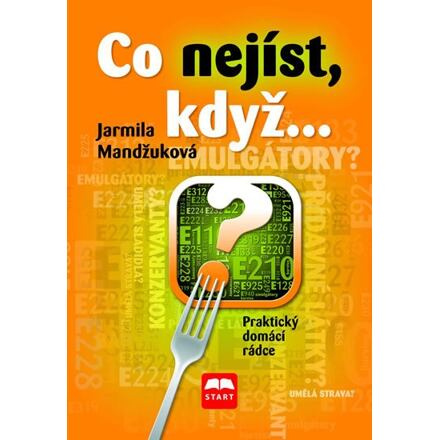 Co nejíst, když... - Praktický domácí rádce
