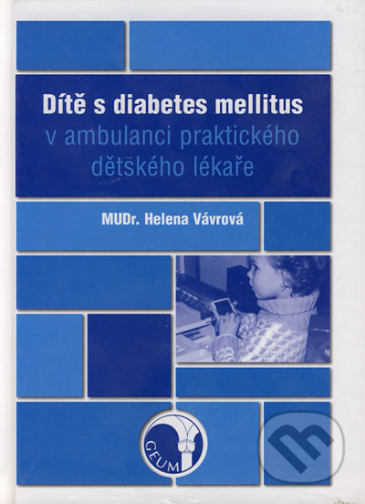 Dítě s diabetes mellitus v ambulanci praktického dětského lékaře