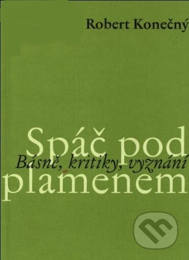 Spáč pod plamenem - Robert Konečný