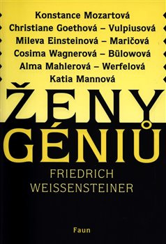 Ženy géniů - Friedrich Weissensteiner