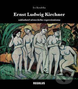 Ernst Ludwig Kirchner - Ivo Koudelka