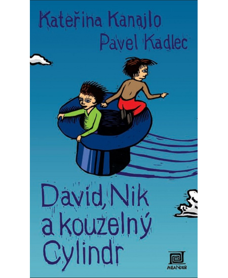 David, Nik a kouzelný cylindr - Kateřina Kanajlo, Pavel Kadlec - kniha z kategorie Pohádky