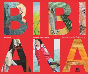 Bibiana píská na prsty - Ivan Binar