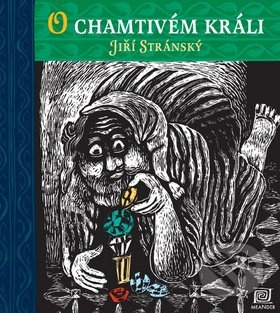 O chamtivém králi - Jiří Stránský
