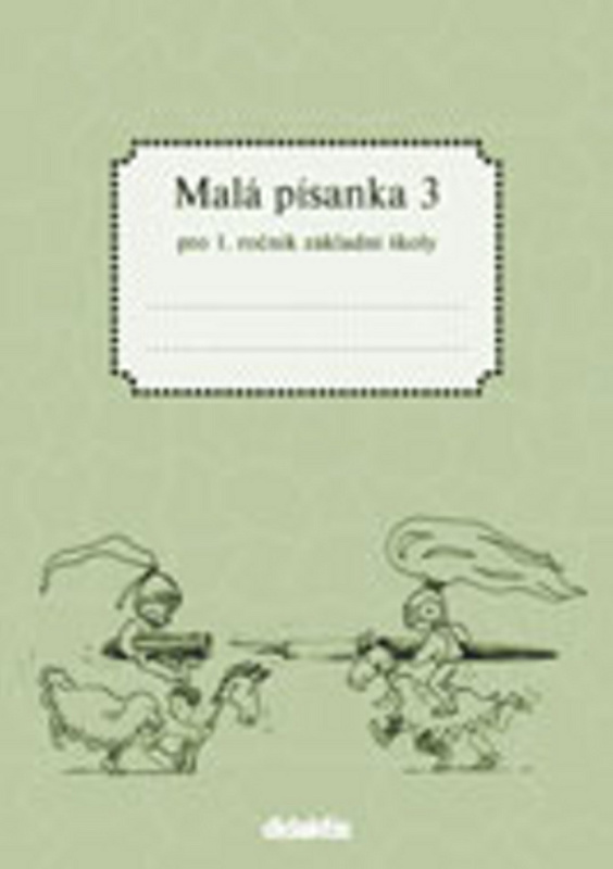 Malá písanka 3 (1. roč. ZŠ) Didaktis