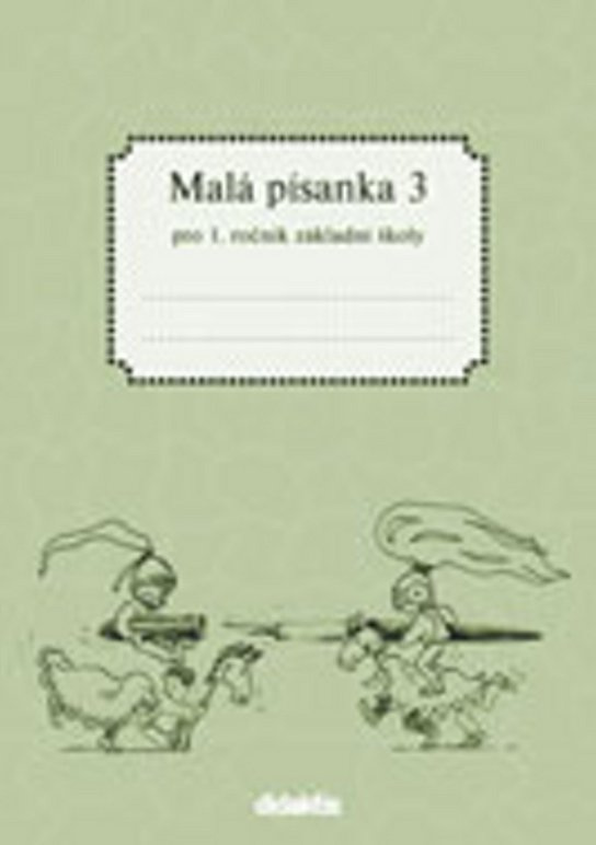 Malá písanka 3 (1. roč. ZŠ) Didaktis