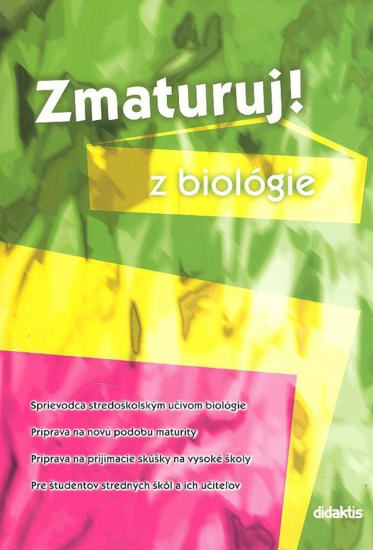 Zmaturuj z biológie - Kolektív autorov - kniha z kategorie Gymnázia