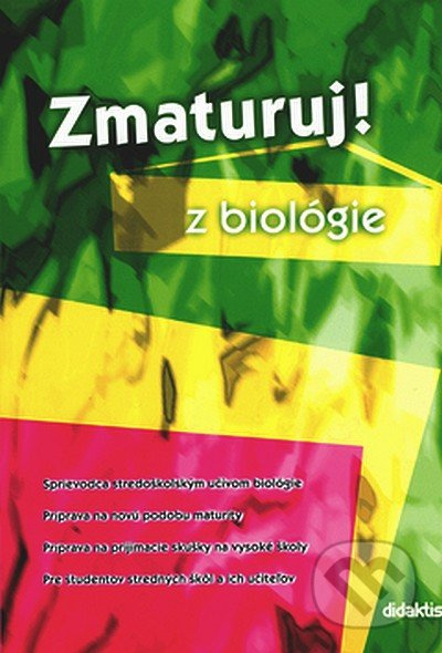 Zmaturuj z biológie - Kolektív autorov - kniha z kategorie Gymnázia