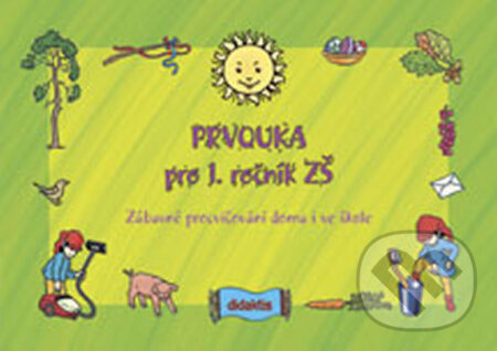 Prvouka pro 1. ročník ZŠ (Zábavné procvičování doma i ve škole) - kniha z kategorie 1. stupeň