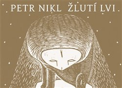 Žlutí lvi - Petr Nikl