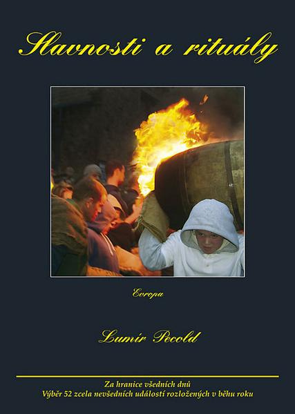 Slavnosti a rituály - Lumír Pecold