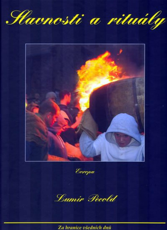 Slavnosti a rituály - Lumír Pecold